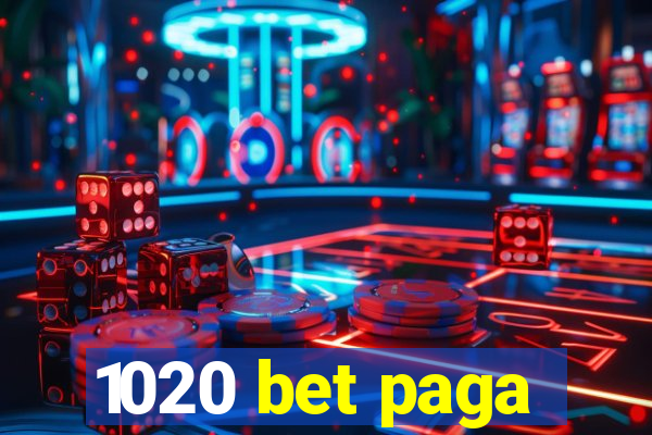1020 bet paga